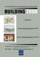 Building 2000: Volume 1 Schools, Laboratories and Universities, Sports and Educational Centres