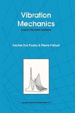 Vibration Mechanics: Linear Discrete Systems