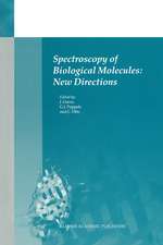 Spectroscopy of Biological Molecules: New Directions: 8th European Conference on the Spectroscopy of Biological Molecules, 29 August–2 September 1999, Enschede, The Netherlands