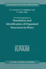 IUTAM Symposium on Simulation and Identification of Organized Structures in Flows: Proceedings of the IUTAM Symposium held in Lyngby, Denmark, 25–29 May 1997