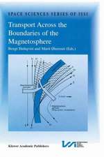 Transport Across the Boundaries of the Magnetosphere: Proceedings of an ISSI Workshop October 1–5, 1996, Bern, Switzerland