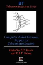 Computer Aided Decision Support in Telecommunications