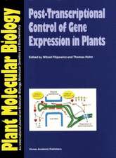 Post-Transcriptional Control of Gene Expression in Plants