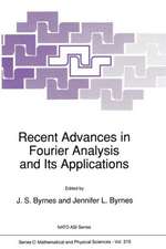 Recent Advances in Fourier Analysis and Its Applications