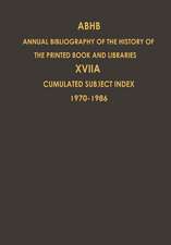 Cumulated Subject Index Volume 1 (1970) – Volume 17 (1986): Volume 17A: Cumulated Subject Index Volume 1 (1970)-Volume 17 (1986)