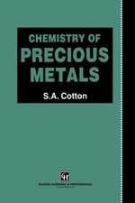 Chemistry of Precious Metals