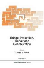 Bridge Evaluation, Repair and Rehabilitation