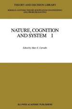 Nature, Cognition and System I: Current Systems-Scientific Research on Natural and Cognitive Systems