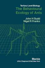 The Behavioural Ecology of Ants