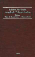 Recent Advances in Anionic Polymerization: Proceedings of the International Symposium on Recent Advances in Anionic Polymerization, held April 13–18, 1986 at the American Chemical Society Meeting in New York, New York, U.S.A.