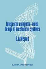 Integrated Computer-Aided Design of Mechanical Systems