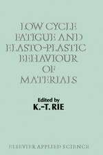 Low Cycle Fatigue and Elasto-Plastic Behaviour of Materials: Volume 2