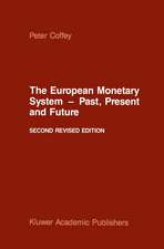 The European Monetary System — Past, Present and Future