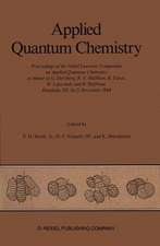 Applied Quantum Chemistry: Proceedings of the Nobel Laureate Symposium on Applied Quantum Chemistry in Honor of G. Herzberg, R. S. Mulliken, K. Fukui, W. Lipscomb, and R. Hoffman, Honolulu, HI, 16–21 December 1984