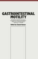 Gastrointestinal Motility: Proceedings of the 9th International Symposium on Gastrointestinal Motility held in Aix-en-Provence, France, September 12–16, 1983