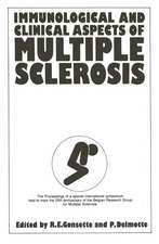 Immunological and Clinical Aspects of Multiple Sclerosis: The Proceedings of the XXV Anniversary Symposium of the Belgian Research Group for Multiple Sclerosis