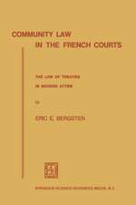 Community Law in the French Courts: The Law of Treaties in Modern Attire