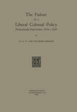 The Failure of a Liberal Colonial Policy: Netherlands East Indies, 1816–1830