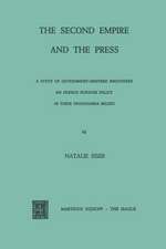 The Second Empire and the Press: A Study of Government-Inspired Brochures on French Foreign Policy in Their Propaganda Milieu