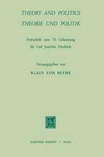 Theory and Politics / Theorie und Politik: Festschrift zum 70. Geburstag für Carl Joachim Friedrich