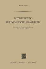 Wittgensteins Philosophische Grammatik: Entstehung und Perspektiven der Strategie eines radikalen Aufklärers