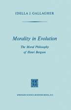 Morality in Evolution: The Moral Philosophy of Henri Bergson