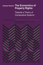 The Economics of Property Rights: Towards a Theory of Comparative Systems