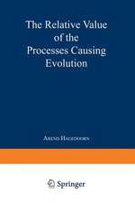 The Relative Value of the Processes Causing Evolution