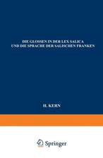 Die Glossen in der Lex Salica und die Sprache der Salischen Franken: Beitrag zur Geschichte der Deutschen Sprachen