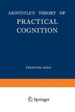 Aristotle’s Theory of Practical Cognition