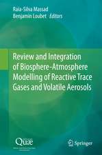 Review and Integration of Biosphere-Atmosphere Modelling of Reactive Trace Gases and Volatile Aerosols