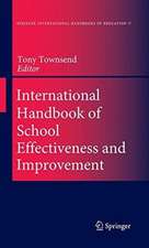 International Handbook of School Effectiveness and Improvement: Review, Reflection and Reframing