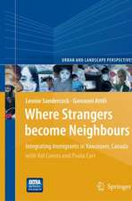 Where Strangers Become Neighbours: Integrating Immigrants in Vancouver, Canada