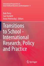 Transitions to School - International Research, Policy and Practice