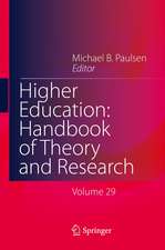 Higher Education: Handbook of Theory and Research: Volume 29