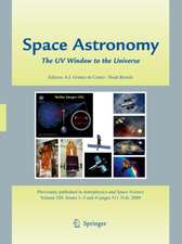 Space Astronomy: The UV Window to the Universe