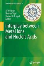 Interplay between Metal Ions and Nucleic Acids