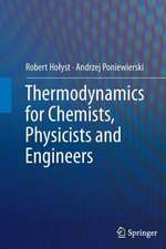 Thermodynamics for Chemists, Physicists and Engineers