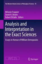 Analysis and Interpretation in the Exact Sciences: Essays in Honour of William Demopoulos