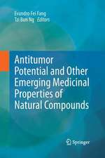 Antitumor Potential and other Emerging Medicinal Properties of Natural Compounds