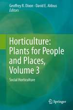 Horticulture: Plants for People and Places, Volume 3: Social Horticulture