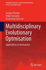 Evolutionary Optimization and Game Strategies for Advanced Multi-Disciplinary Design