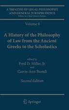 A Treatise of Legal Philosophy and General Jurisprudence: Volume 6: A History of the Philosophy of Law from the Ancient Greeks to the Scholastics