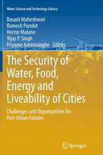 The Security of Water, Food, Energy and Liveability of Cities: Challenges and Opportunities for Peri-Urban Futures