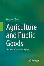 Agriculture and Public Goods: The Role of Collective Action