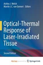 Optical-Thermal Response of Laser-Irradiated Tissue