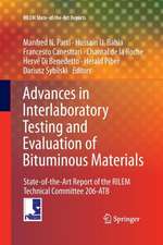 Advances in Interlaboratory Testing and Evaluation of Bituminous Materials: State-of-the-Art Report of the RILEM Technical Committee 206-ATB