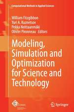Modeling, Simulation and Optimization for Science and Techno