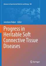 Progress in Heritable Soft Connective Tissue Diseases