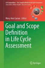 Goal and Scope Definition in Life Cycle Assessment